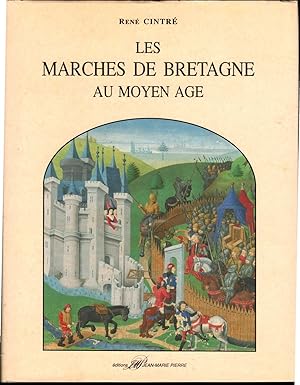 Seller image for Les Marches de Bretagne au Moyen Age. Economie, guerre et socit en pays de frontire (XIVe - XVe s.). [Abrg de thse d'Etat, 1989]. Prf. Jean-Pierre Leguay. for sale by ArturusRex