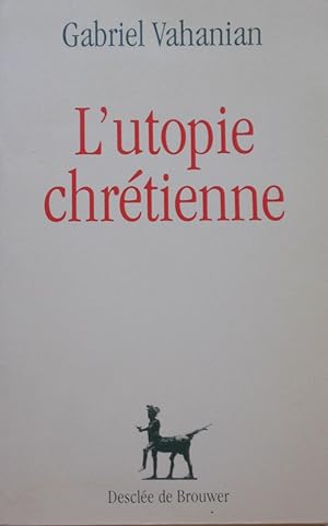 L'utopie chrétienne