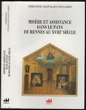 Misère et assistance dans le Pays de Rennes au XVIIIe siècle. Thèse.