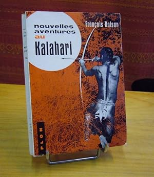 Imagen del vendedor de Nouvelles aventures au Kalahari a la venta por Latulu