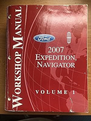 2007 Expedition, Navigator Workshop Manual, Volume 1