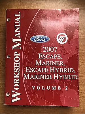 2007 Escape, Mariner, Escape Hybrid, Mariner Hybrid Workshop Manual, Volume 2
