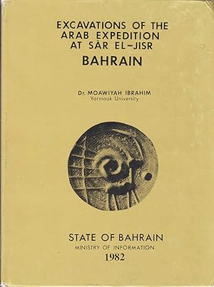 Excavations of the Arab Expedition at Sar el-Jisr, Bahrain / Moawiyah Ibrahim