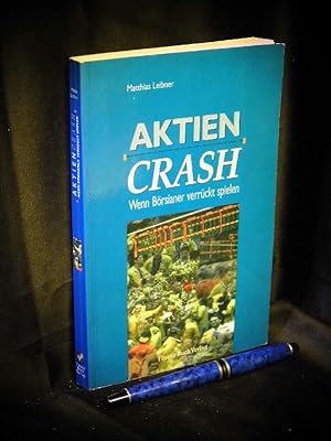 Aktien-Crash - . wie man bevorstehende Aktienkrisen rechtzeitig erkennen kann -