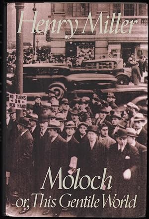 Seller image for Moloch; or, This Gentile World for sale by James & Mary Laurie, Booksellers A.B.A.A
