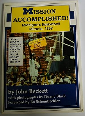 Immagine del venditore per Mission Accomplished: Michigan's Basketball Miracle, 1989 venduto da Book Nook