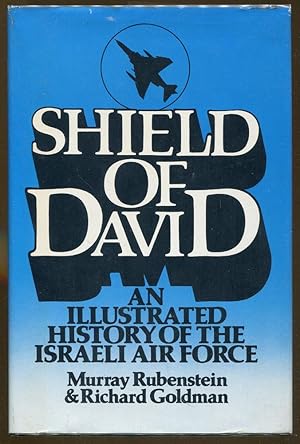 Imagen del vendedor de Shield of David: An Illustrated History of the Israeli Air Force a la venta por Dearly Departed Books