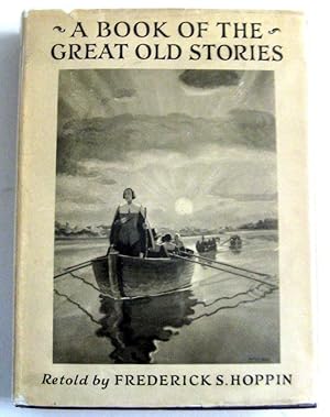 Imagen del vendedor de A Book of the Great Old Stories a la venta por Trilby & Co. Books