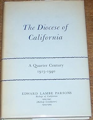 The Diocese of California, A Quarter Century, 1915-1940