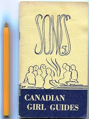 The Canadian Girl Guides Song Book / Songs for Canadian Girl Guides