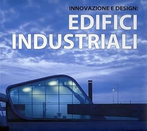 Imagen del vendedor de Innovazione e design: Edifici industriali. a la venta por FIRENZELIBRI SRL