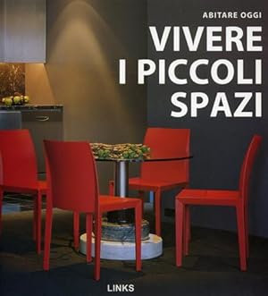 Imagen del vendedor de Abitare oggi. Vivere i piccoli spazi. a la venta por FIRENZELIBRI SRL