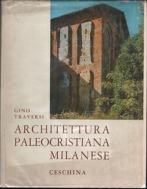 Immagine del venditore per ARCHITETTURA PALEOCRISTIANA MILANESE venduto da Carnegie Hill Books