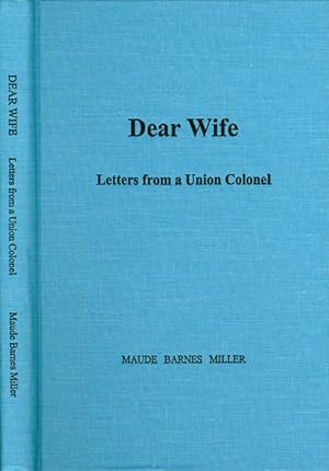 Dear Wife: Letters from a Union Colonel