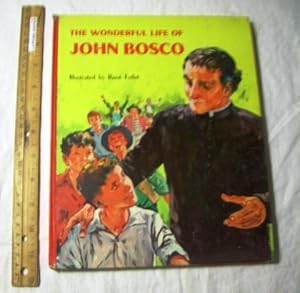 Seller image for The Wonderful Life of John Bosco [Pictorial Children's Reader, Learning to Read, Skill Building, religious, Christian based] for sale by GREAT PACIFIC BOOKS