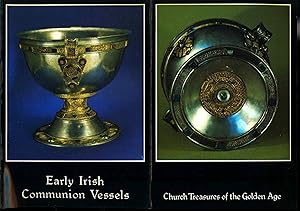 Seller image for Early Irish communion vessels : church treasures of the Golden Age for sale by Joseph Valles - Books