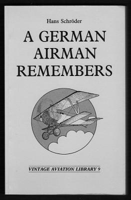 A GERMAN AIRMAN REMEMBERS