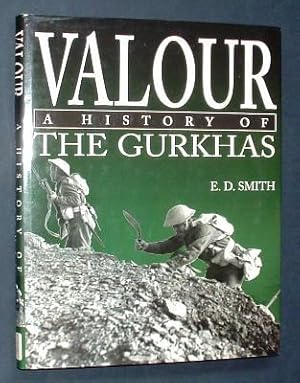 Bild des Verkufers fr VALOUR - A History of the Gurkhas zum Verkauf von A Book for all Reasons, PBFA & ibooknet