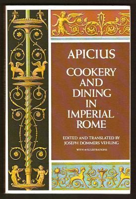 APICIUS - Cookery and Dining in Imperial Rome