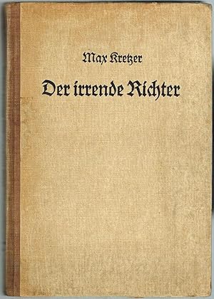 Der irrende Richter. Roman. 4. bis 6. Tausend.