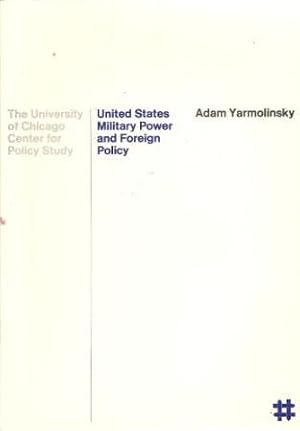 Seller image for United States Military Power and Foreign Policy for sale by Works on Paper