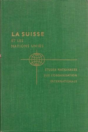 Seller image for La Suisse et Les Nations Unies for sale by Works on Paper