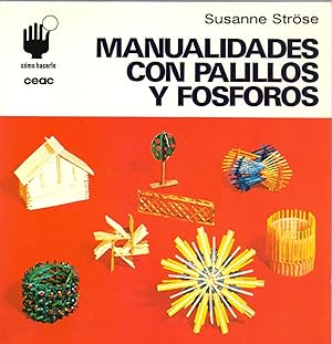 Imagen del vendedor de MANUALIDADES CON PALILLOS Y FOSFOROS a la venta por Libreria 7 Soles