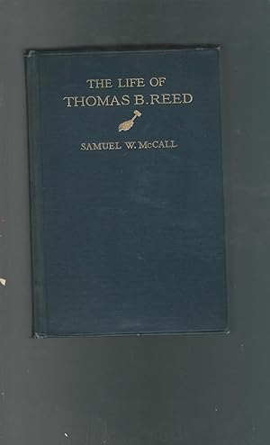 Imagen del vendedor de The Life of Thomas Brackett Reed a la venta por Dorley House Books, Inc.