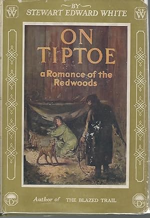 Seller image for On Tiptoe: A Romance of the Redwoods for sale by Dorley House Books, Inc.