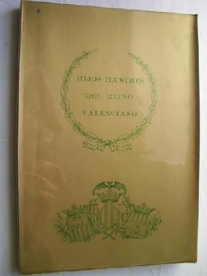 Seller image for HIJOS ILUSTRES DEL REINO VALENCIANO for sale by Librera Maestro Gozalbo