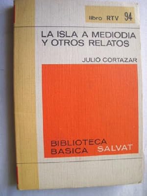 Imagen del vendedor de LA ISLA A MEDIODA Y OTROS RELATOS a la venta por Librera Maestro Gozalbo