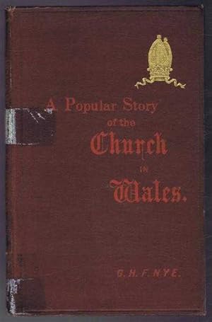 The Story of the Church in Wales shewing Its Birth, Its Progress, and its Work in the Principality