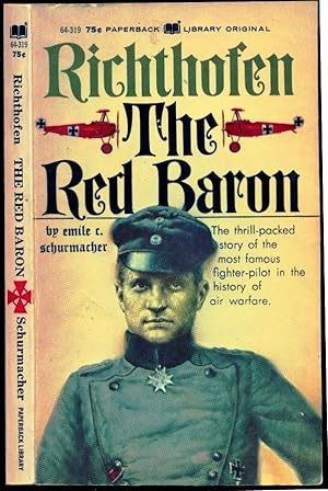 Seller image for Richthofen The Red Baron - Story of the Most Famous Fighter Pilot in the History of Air Warfare for sale by Don's Book Store
