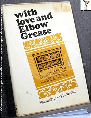 Bild des Verkufers fr With Love and Elbow Grease zum Verkauf von BookLovers of Bath