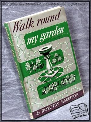 Walk Round My Garden