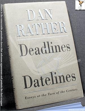 Seller image for Deadlines & Datelines: Essays at the Turn of the Century for sale by BookLovers of Bath
