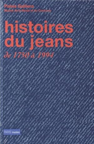 HISTOIRES DU JEANS DE 1750 A 1994