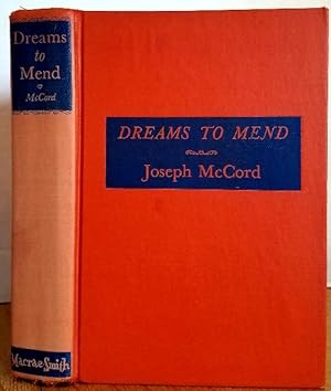 Seller image for DREAMS TO MEND for sale by MARIE BOTTINI, BOOKSELLER