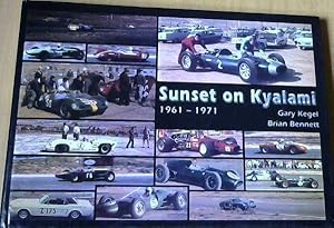 Bild des Verkufers fr Sunset on Kyalami 1961 - 1971 zum Verkauf von Chapter 1