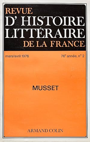 Image du vendeur pour Musset. Revue d'histoire littraire de la France. 76 anne, no. 2, mars/avril 1976. mis en vente par Jack Baldwin Rare Books