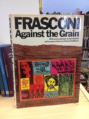 Bild des Verkufers fr Frasconi: Against the Grain : The Woodcuts of Antonio Frasconi zum Verkauf von Temple Bar Bookshop