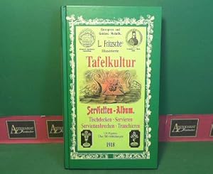 Seller image for Illustrierte Tafelkultur. Servietten-Album. - Tischdecken, Servieren, Serviettenbrechen, Tranchieren. for sale by Antiquariat Deinbacher