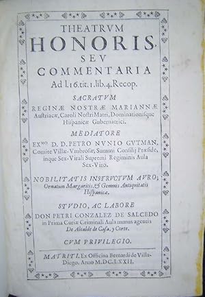 Seller image for Theatrum Honoris Seu Commentaria Ad L. 16 Tit. I. Lib. 4. Recop. for sale by LIBROS EL CID CAMPEADOR