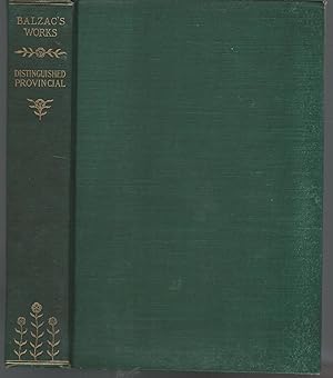 Imagen del vendedor de A Distinguished Provincial at Paris (The Works of Honore De Balzac, Volume XVI a la venta por Dorley House Books, Inc.