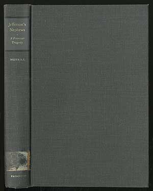 Seller image for Jefferson's Nephews: A Frontier Tragedy for sale by Between the Covers-Rare Books, Inc. ABAA