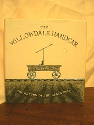 Imagen del vendedor de THE WILLOWDALE HANDCAR OR THE RETURN OF THE BLACK DOLL. a la venta por Robert Gavora, Fine & Rare Books, ABAA