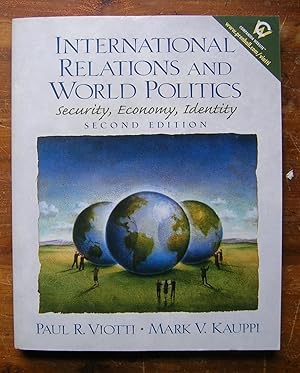 Immagine del venditore per International Relations and World Politics: Security, Economy, Identity. Second Edition. venduto da Monkey House Books