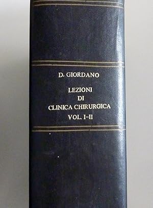 Immagine del venditore per DAVIDE GIORDANO, SENATORE DEL REGNO Chirurgo Primario dello Spedale Civile di Venezia, Libero Docente di Clinica Chirurgica - LEZIONI DI CLINICA CHIRURGICA - Vol. I - II" venduto da Historia, Regnum et Nobilia