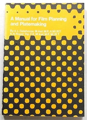 A Manual for Film Planning and Platemaking (Lithographic Printing)