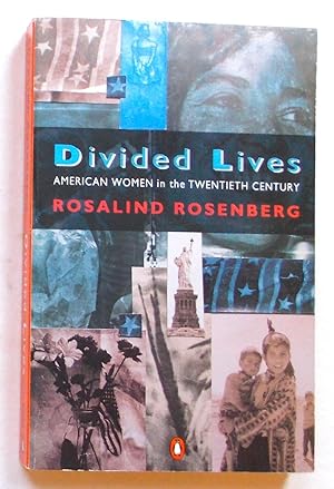 Divided Lives - American Women in the Twentieth Century